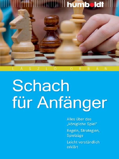 Upplýsingar um Schach für Anfänger eftir László Orbán - Biðlisti